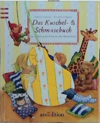 9783760755557: Das Kuschel- & Schmusebuch: Zur Entfaltung der Sinne bei den Allerkleinsten - Cratzius, Barbara