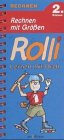 Rolli, Lernen mit Dreh, neue Rechtschreibung, Rechnen mit GrÃ¶ÃŸen (9783760758299) by DelbrÃ¼ck, Britta; Peikert, Marlit