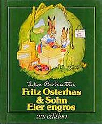 9783760760216: Fritz Osterhas und Sohn. Eier engros - Bohatta, Ida