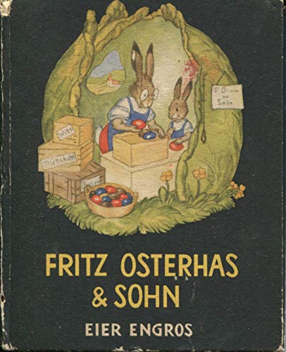 9783760760216: Fritz Osterhas und Sohn. Eier engros