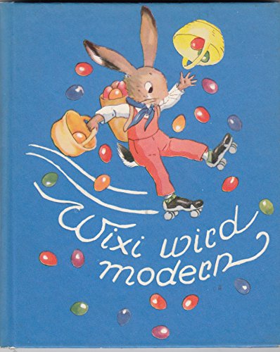 Imagen de archivo de Wixi wird modern. a la venta por Buchhandlung&Antiquariat Arnold Pascher