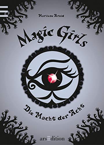 Stock image for Magic Girls 08. Die Macht der Acht for sale by Ammareal