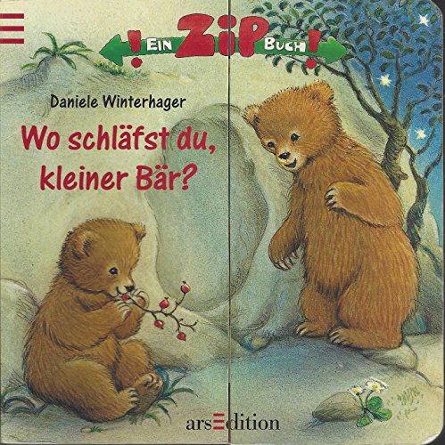 Stock image for Ein ZIP-Buch. Wo schlfst du, kleiner Br? for sale by Samuel H. Rokusek, Bookseller