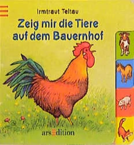 9783760772394: Zeig mir die Tiere auf dem Bauernhof