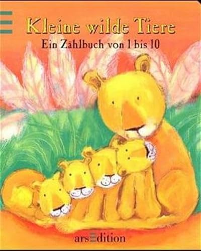 Kleine wilde Tiere. Ein ZÃ¤hlbuch von 1 bis 10. ( Ab 2 J.). (9783760772622) by Wilson, Anna; Bartlett, Alison; Wiencirz, Gerlinde