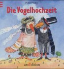 Die Vogelhochzeit. ( Ab 3 J.). (9783760773063) by Probst, Petra