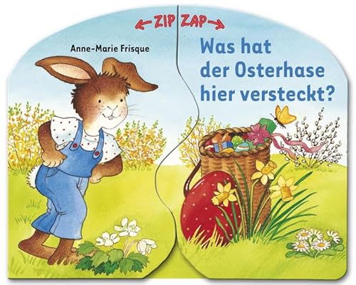 Stock image for ZipZap: Was hat der Osterhase hier versteckt? for sale by medimops