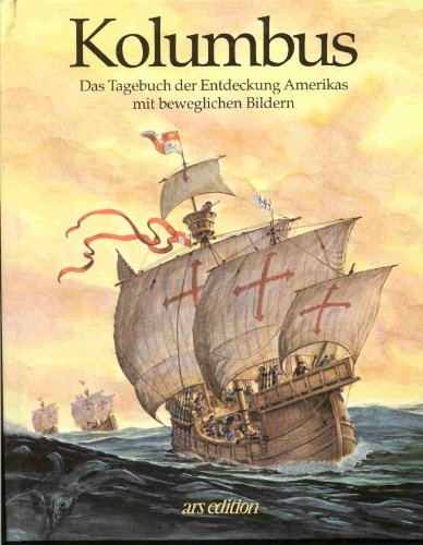 Beispielbild fr Kolumbus. Das Tagebuch der Entdeckung Amerikas mit beweglichen Bildern zum Verkauf von medimops