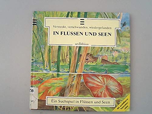 Stock image for Versteckt, verschwunden, wiedergefunden: In Flssen und Seen for sale by medimops