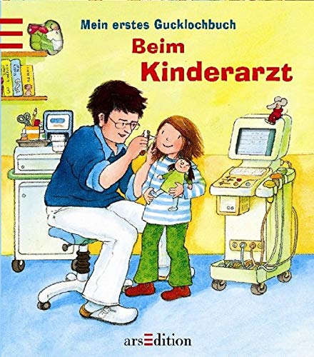 Stock image for Mein erstes Gucklochbuch: Beim Kinderarzt for sale by medimops