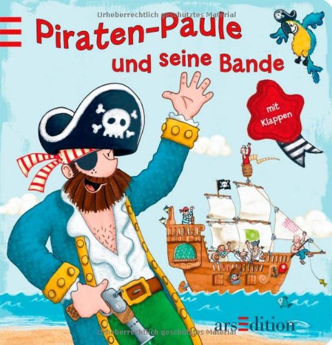 Piraten-Paule und seine Bande - Sandra Grimm