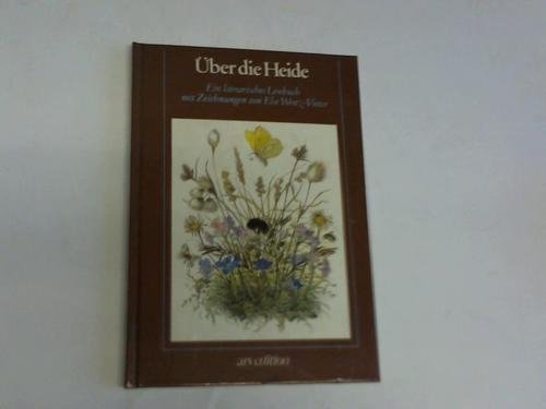Beispielbild fr Die kleine Wiesen-Bibliothek, Bd.2: ber die Heide. Ein literarisches Lesebuch zum Verkauf von Versandantiquariat Felix Mcke