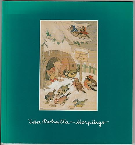 Ida Bohatta-MorpuÌ†rgo: Leben und Werk einer Kinderbuchillustratorin mit Gesamtbibliographie (Kinderbuchillustratoren) (German Edition) (9783760782300) by Bohatta, Ida