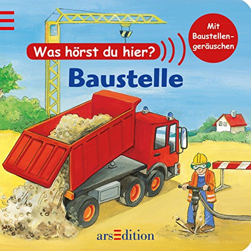 Beispielbild fr Was hrst du hier? Baustelle: Ab 18 Monate zum Verkauf von medimops