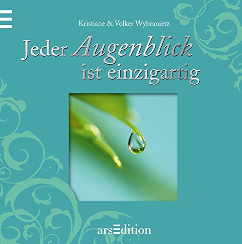 Stock image for Jeder Augenblick ist einzigartig for sale by medimops