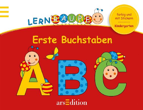 Beispielbild fr Kindergarten-Lernraupe Erste Buchstaben : farbig und mit Stickern zum Verkauf von Buchpark