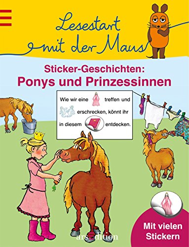 Lesestart mit der Maus Sticker-Geschichten: Ponys und Prinzessinnen - kein Autor