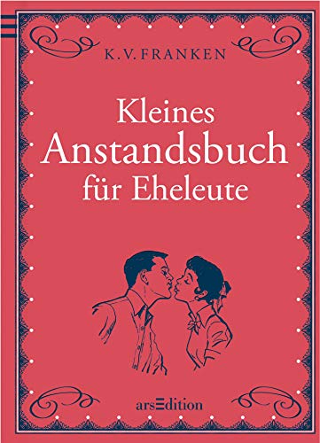9783760789927: Kleines Anstandsbuch fr Eheleute