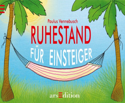 Stock image for Ruhestand fr Einsteiger for sale by medimops