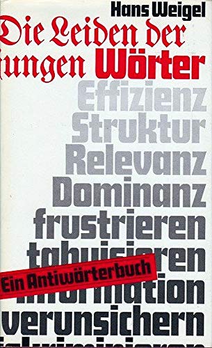 Stock image for DIE LEIDEN DER JUNGEN WOERTER Ein Antiwoerterbuch for sale by German Book Center N.A. Inc.