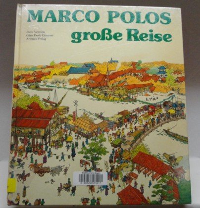 9783760804897: Marco Polos grosse Reise