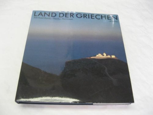 Land der Griechen : e. Bildbd. von Michael Ruetz. Mit Texten von Pavlos Tzermias.