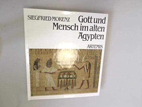 Beispielbild fr Gott und Mensch im alten gypten zum Verkauf von Antiquariat Buchtip Vera Eder-Haumer