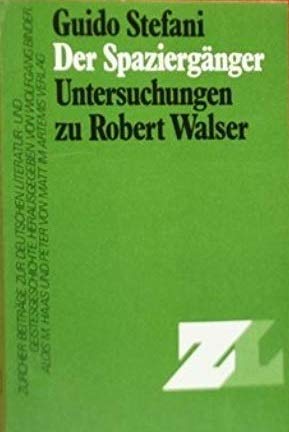 Beispielbild fr Der Spaziergnger. Untersuchungen zu Robert Walser. zum Verkauf von Antiquariat J. Kitzinger