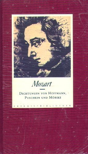 Beispielbild fr Mozart. Dichtungen von Puschkin, Hoffmann und Mrike zum Verkauf von Trendbee UG (haftungsbeschrnkt)