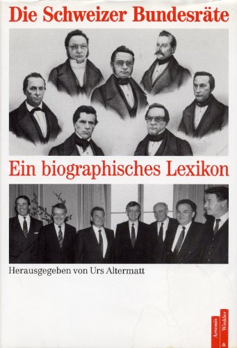 Imagen de archivo de Die Schweizer Bundesrte: Ein biographisches Lexikon. a la venta por Altstadt Antiquariat Rapperswil
