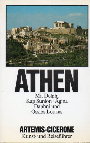 9783760807539: Athen. Mit Delphi, Kap Sunion, Aigina, Daphni und Ossios Loukas