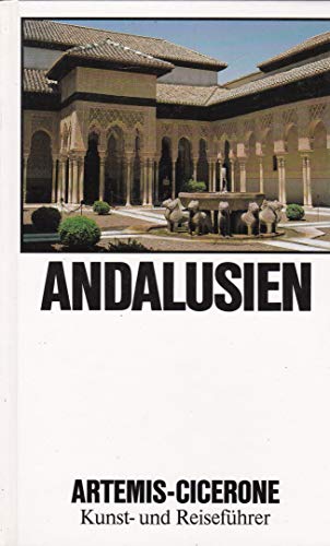 Stock image for Andalusien (Artemis-Cicerone: Kunst- und Reisefhrer) for sale by Versandantiquariat Felix Mcke