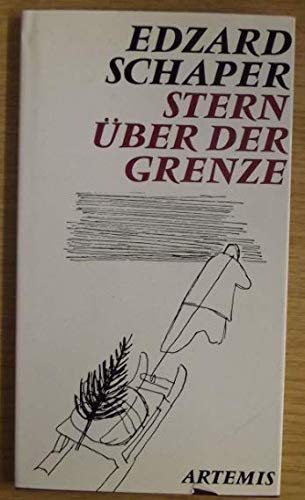 Stern über der Grenze. - Schaper, Edzard