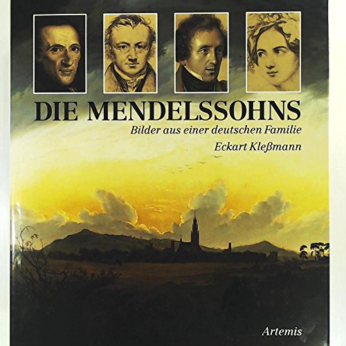 9783760810201: Die Mendelssohns: Bilder aus einer deutschen Familie