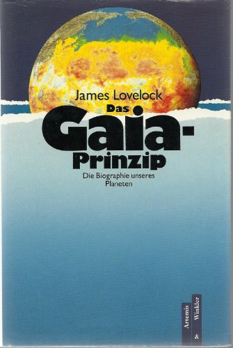 Beispielbild fr Das Gaia-prinzip - die Biographie unseres Planeten zum Verkauf von medimops