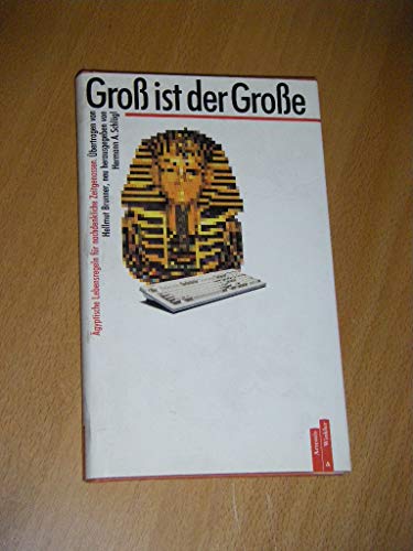 Imagen de archivo de Gross ist der Grosse. gyptische Lebensregeln a la venta por medimops