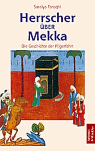 Beispielbild fr Herrscher ber Mekka zum Verkauf von medimops