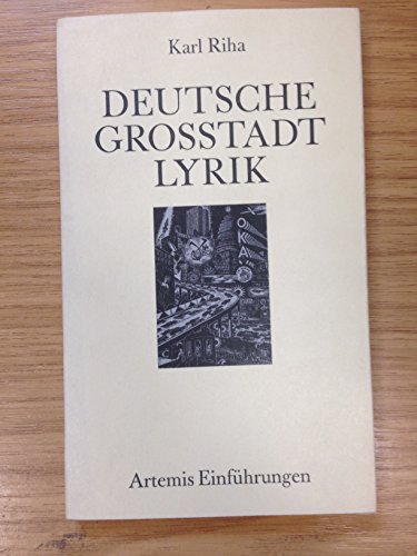 Imagen de archivo de Deutsche Grossstadtlyrik: Eine Einführung (Artemis Einführungen) a la venta por WorldofBooks