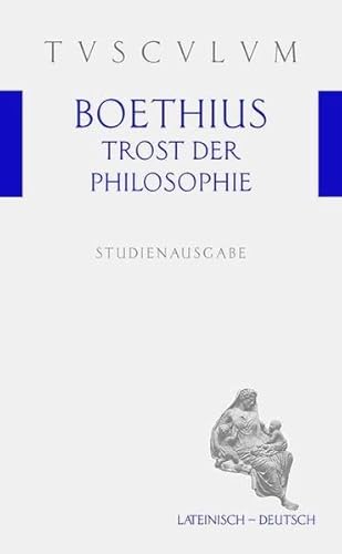 Beispielbild fr Trost der Philosophie / Consolatio philosophiae. Latainisch-deutsch zum Verkauf von medimops