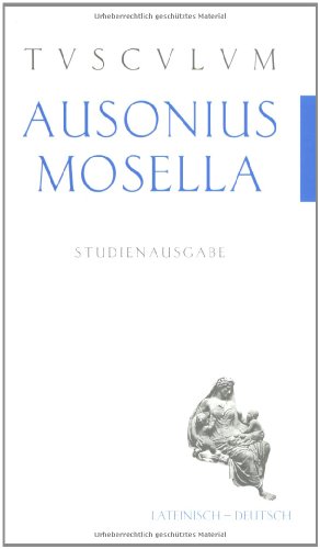 Imagen de archivo de Ausonius Mosella. Studienausgabe. a la venta por medimops