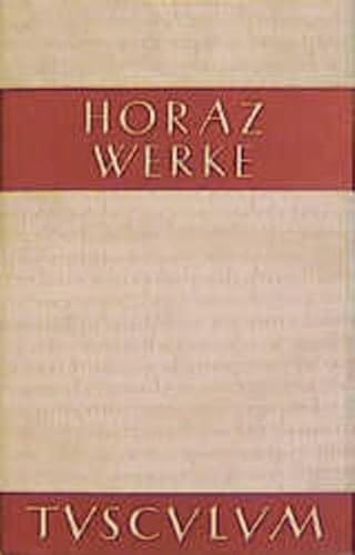 Horaz: Samtliche Werke. Lateinisch und deutsch
