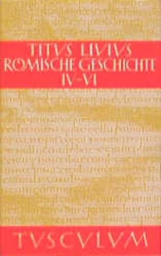 Titus Livius - Römische Geschichte IV - VI - Titus Livius
