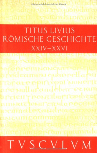 RÃ¶mische Geschichte, 11 Bde., Buch.24-26 (9783760815558) by Livius, Titus