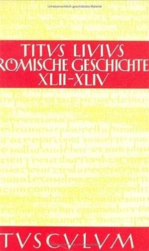 Beispielbild fr Rmische Geschichte. Lat. /Dt.: Rmische Geschichte, 11 Bde., Buch.42-44: BD 10 zum Verkauf von medimops