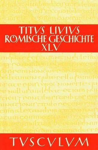 9783760815619: Rmische Geschichte. Lat. /Dt.: Rmische Geschichte, 11 Bde., Buch.45: Bd 11 (Sammlung Tusculum)