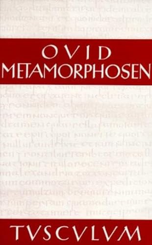 Metamorphosen. Lateinisch - Deutsch.