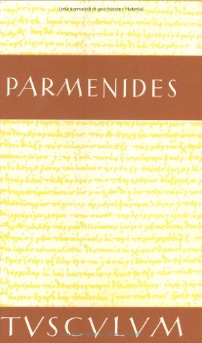Parmenides. Die Fragmente. Griechisch-Deutsch. - Heitsch (Hrg.), Ernst