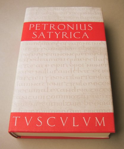 Stock image for PETRONIUS SATYRICA. SCHELMENSZENEN. Lateinisch - Deutsch for sale by Ancient World Books