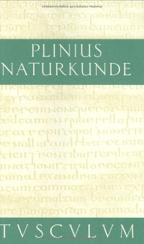 Naturkunde: Latein.-Dt (v. <1 >: Tusculum-BuÌˆcherei) (German Edition) (9783760815831) by Pliny