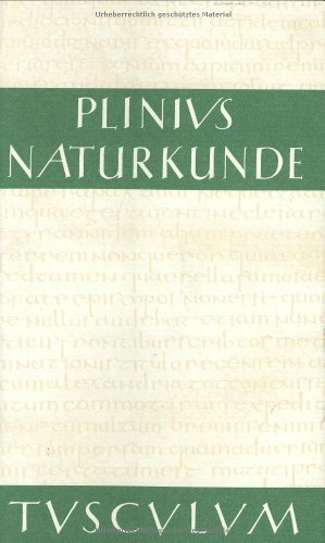 Naturkunde /Naturalis Historia - ohne Registerband. Lat. /Dt.: Naturkunde, Bd.16, Botanik, Waldbäume: Buch 16 - Plinius Plinius Secundus der Ältere